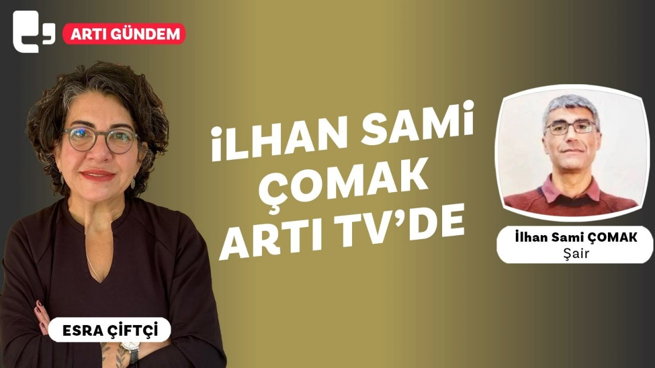 Üretilmiş karanlıkta 30 yıl... İlhan Sami Çomak Artı Tv'de